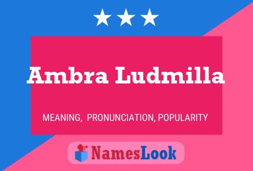 ملصق اسم Ambra Ludmilla