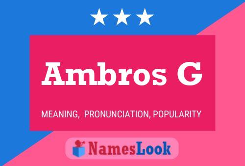 ملصق اسم Ambros G