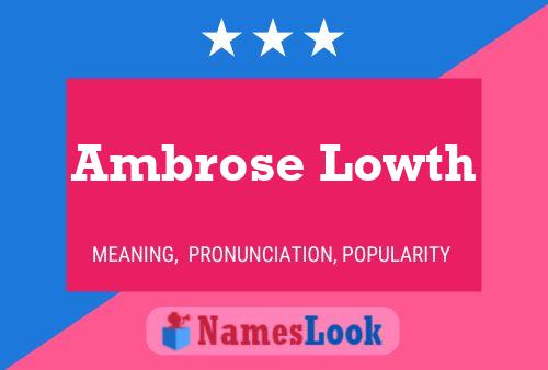 ملصق اسم Ambrose Lowth