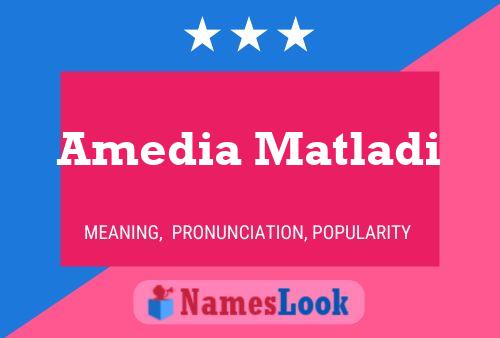 ملصق اسم Amedia Matladi