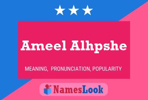 ملصق اسم Ameel Alhpshe