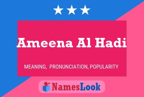 ملصق اسم Ameena Al Hadi