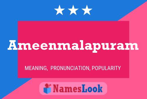 ملصق اسم Ameenmalapuram