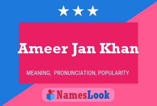 ملصق اسم Ameer Jan Khan