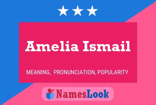 ملصق اسم Amelia Ismail