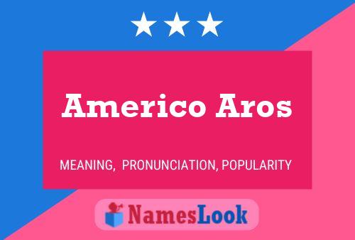 ملصق اسم Americo Aros