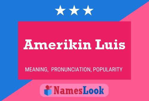 ملصق اسم Amerikin Luis