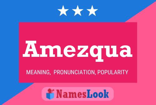 ملصق اسم Amezqua