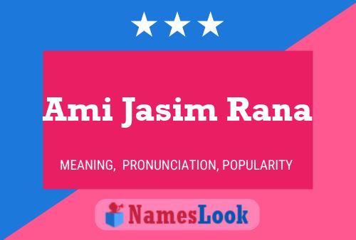 ملصق اسم Ami Jasim Rana