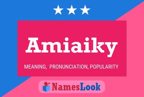 ملصق اسم Amiaiky