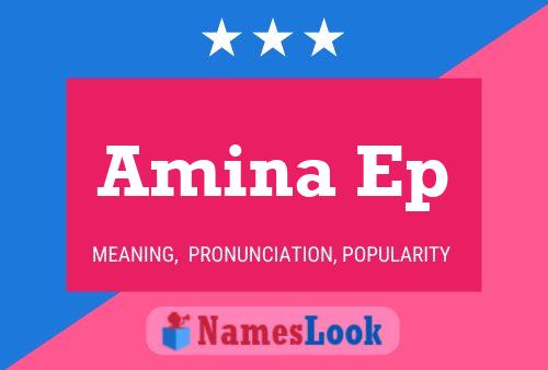 ملصق اسم Amina Ep