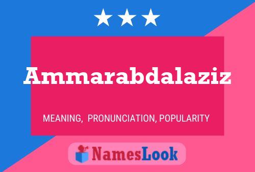 ملصق اسم Ammarabdalaziz