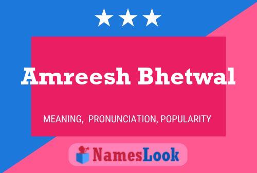 ملصق اسم Amreesh Bhetwal