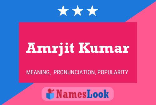 ملصق اسم Amrjit Kumar