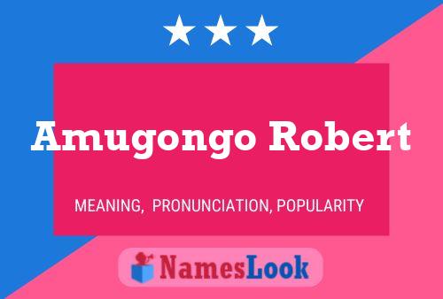 ملصق اسم Amugongo Robert