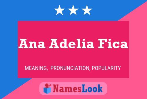 ملصق اسم Ana Adelia Fica