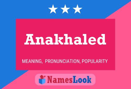 ملصق اسم Anakhaled