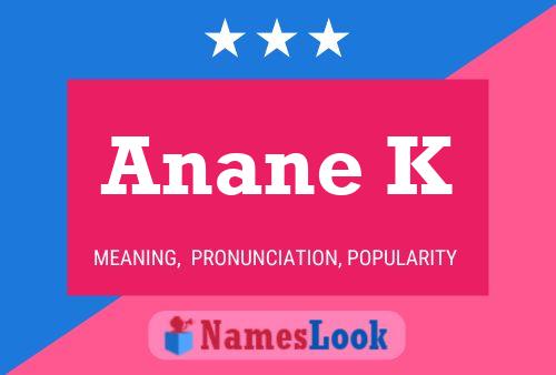 ملصق اسم Anane K