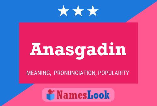 ملصق اسم Anasgadin