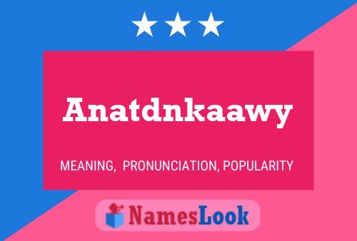 ملصق اسم Anatdnkaawy