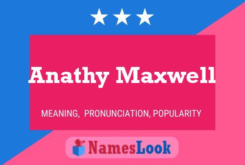 ملصق اسم Anathy Maxwell