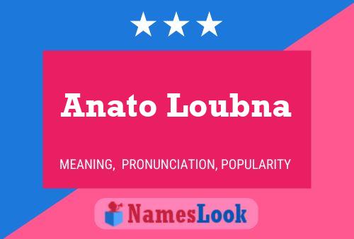 ملصق اسم Anato Loubna