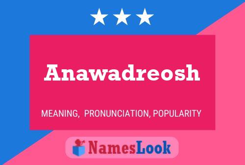 ملصق اسم Anawadreosh