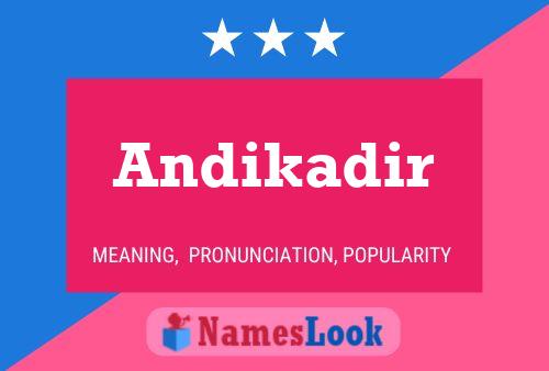 ملصق اسم Andikadir