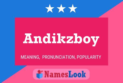 ملصق اسم Andikzboy