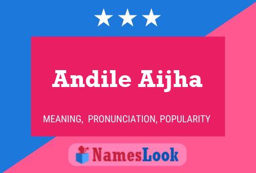 ملصق اسم Andile Aijha