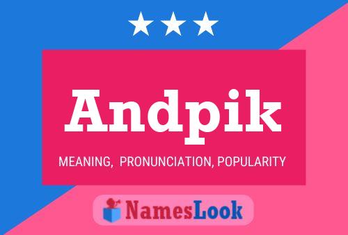 ملصق اسم Andpik