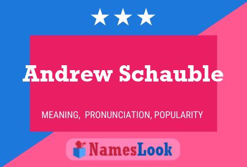 ملصق اسم Andrew Schauble