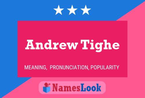 ملصق اسم Andrew Tighe