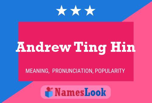 ملصق اسم Andrew Ting Hin