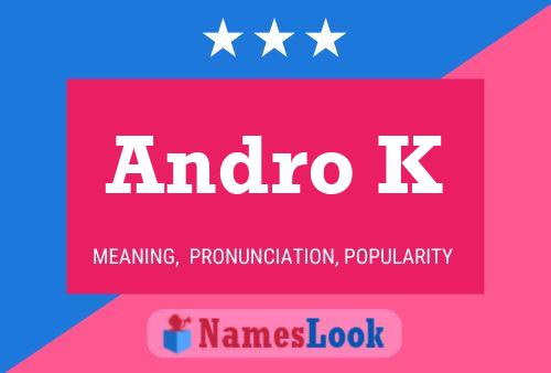 ملصق اسم Andro K