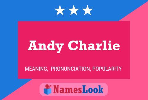 ملصق اسم Andy Charlie