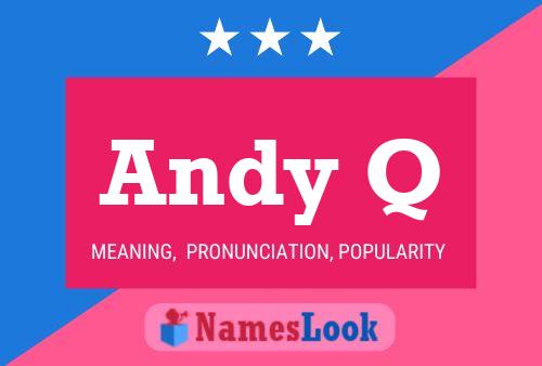 ملصق اسم Andy Q