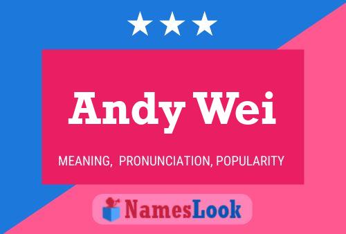 ملصق اسم Andy Wei