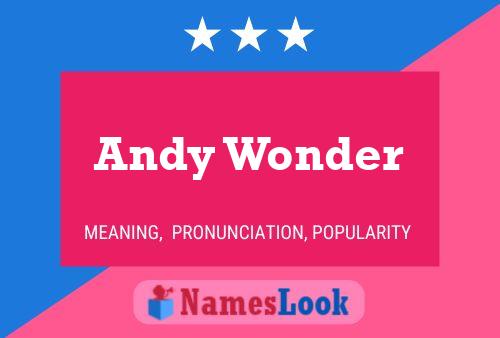 ملصق اسم Andy Wonder