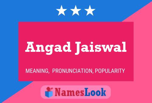 ملصق اسم Angad Jaiswal