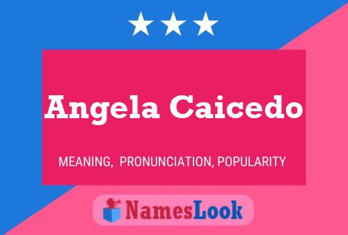 ملصق اسم Angela Caicedo