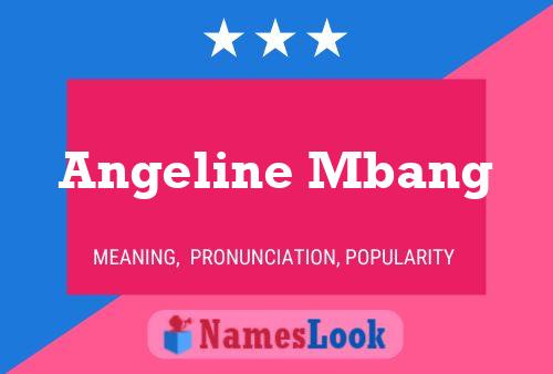 ملصق اسم Angeline Mbang