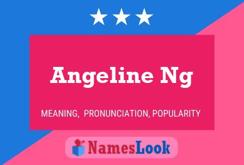 ملصق اسم Angeline Ng