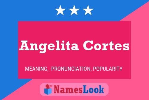 ملصق اسم Angelita Cortes