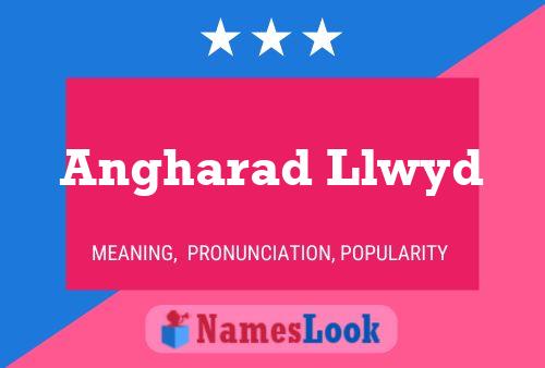 ملصق اسم Angharad Llwyd