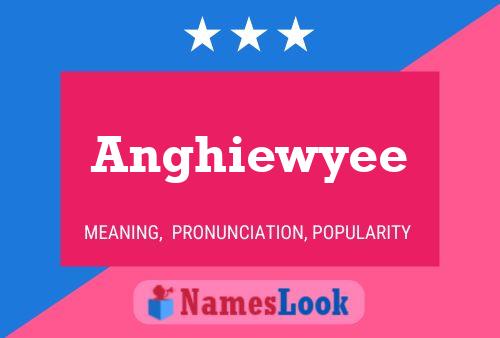 ملصق اسم Anghiewyee