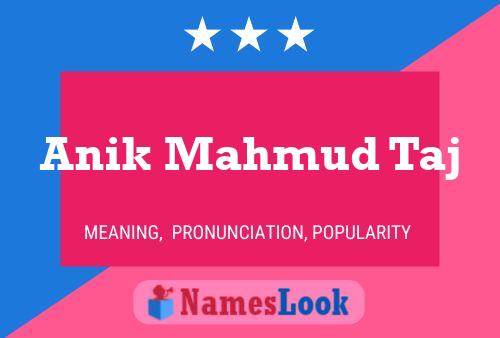 ملصق اسم Anik Mahmud Taj