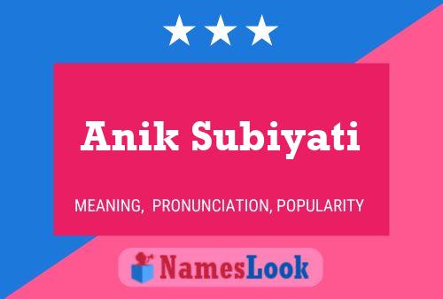 ملصق اسم Anik Subiyati