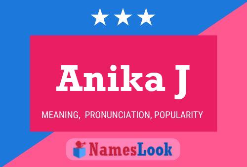 ملصق اسم Anika J