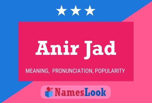 ملصق اسم Anir Jad